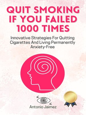 cover image of Quit Smoking if You Failed 1000 Times
